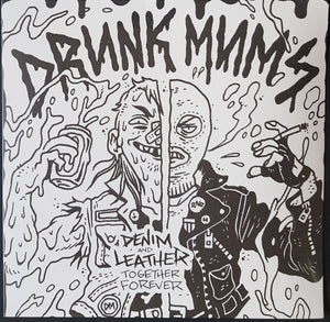 Drunk Mums - Denim And Leather, Together Forever