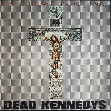 Dead Kennedys - In God We Trust, Inc.