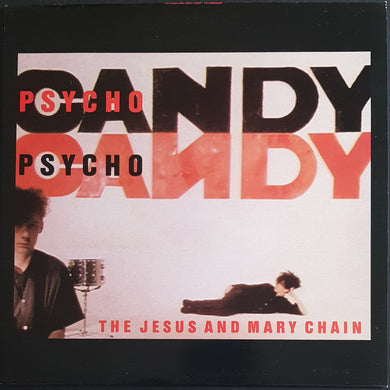 Jesus And Mary Chain - Psychocandy