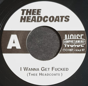 Thee Headcoats - I Wanna Get Fucked