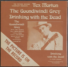 Load image into Gallery viewer, Tex Morton - The Goondiwindi Grey - 1st pressing