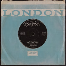 Load image into Gallery viewer, Roy Orbison - Only The Lonely (Know The Way I Feel)