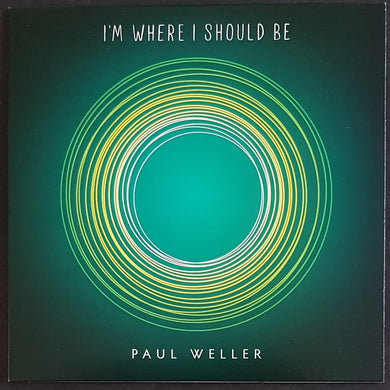 Weller, Paul- I'm Where I Should Be