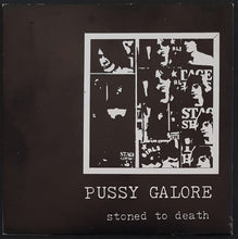 Load image into Gallery viewer, Pussy Galore - Stoned To Death