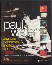 Load image into Gallery viewer, Weller, Paul- Days Lose Their Names And Time Slips Away 1992-95