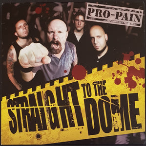 Pro-Pain - Straight To The Dome
