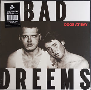 Bad // Dreems - Dogs At Bay - Red Vinyl