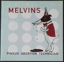 Load image into Gallery viewer, Melvins - Pinkus Abortion Technician