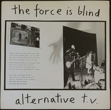 Alternative TV - The Force Is Blind