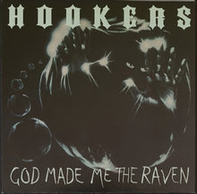 Load image into Gallery viewer, Hookers - God Made Me The Raven