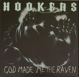 Hookers - God Made Me The Raven