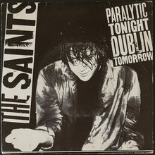 Load image into Gallery viewer, Saints - Paralytic Tonight Dublin Tomorrow