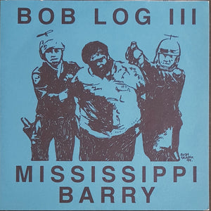 Bob Log III - I Want Your Shit On My Leg