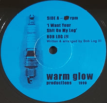Load image into Gallery viewer, Bob Log III - I Want Your Shit On My Leg