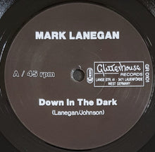 Load image into Gallery viewer, Lanegan, Mark (Screaming Trees)- Down In The Dark