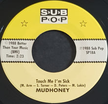 Load image into Gallery viewer, Mudhoney - Touch Me I&#39;m Sick - Second Edition