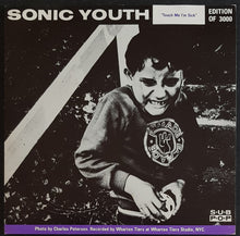 Load image into Gallery viewer, Sonic Youth - Touch Me I&#39;m Sick