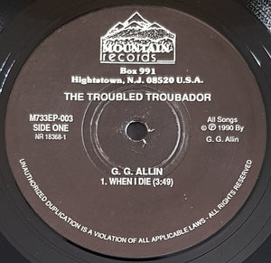 G.G. Allin - The Troubled Troubador