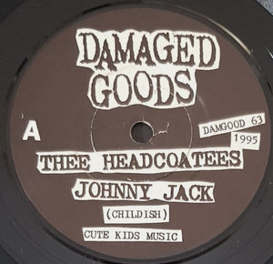 Thee Headcoatees - / Thee Headcoats - Johnny Jack! / Sufference Wharf