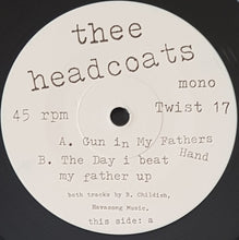 Load image into Gallery viewer, Thee Headcoats - Gun In My Father&#39;s Hand