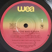 Load image into Gallery viewer, Cold Chisel - When The War Is Over