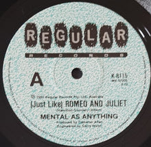 Load image into Gallery viewer, Mental As Anything - (Just Like) Romeo And Juliet
