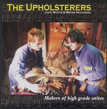 Load image into Gallery viewer, The Upholsterers  (Jack White)- Makers Of High Grade Suites