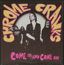 Load image into Gallery viewer, Chrome Cranks - Come In And Come On
