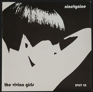 Vivian Girls - / Ninetynine - Split 45