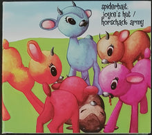 Load image into Gallery viewer, Spiderbait - Joyce&#39;s Hut / Horschack Army