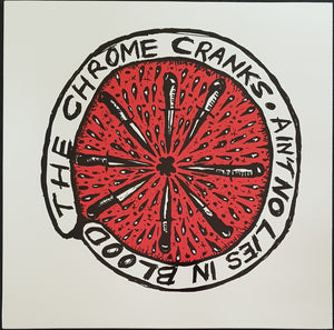 Chrome Cranks - Ain't No Lies In Blood