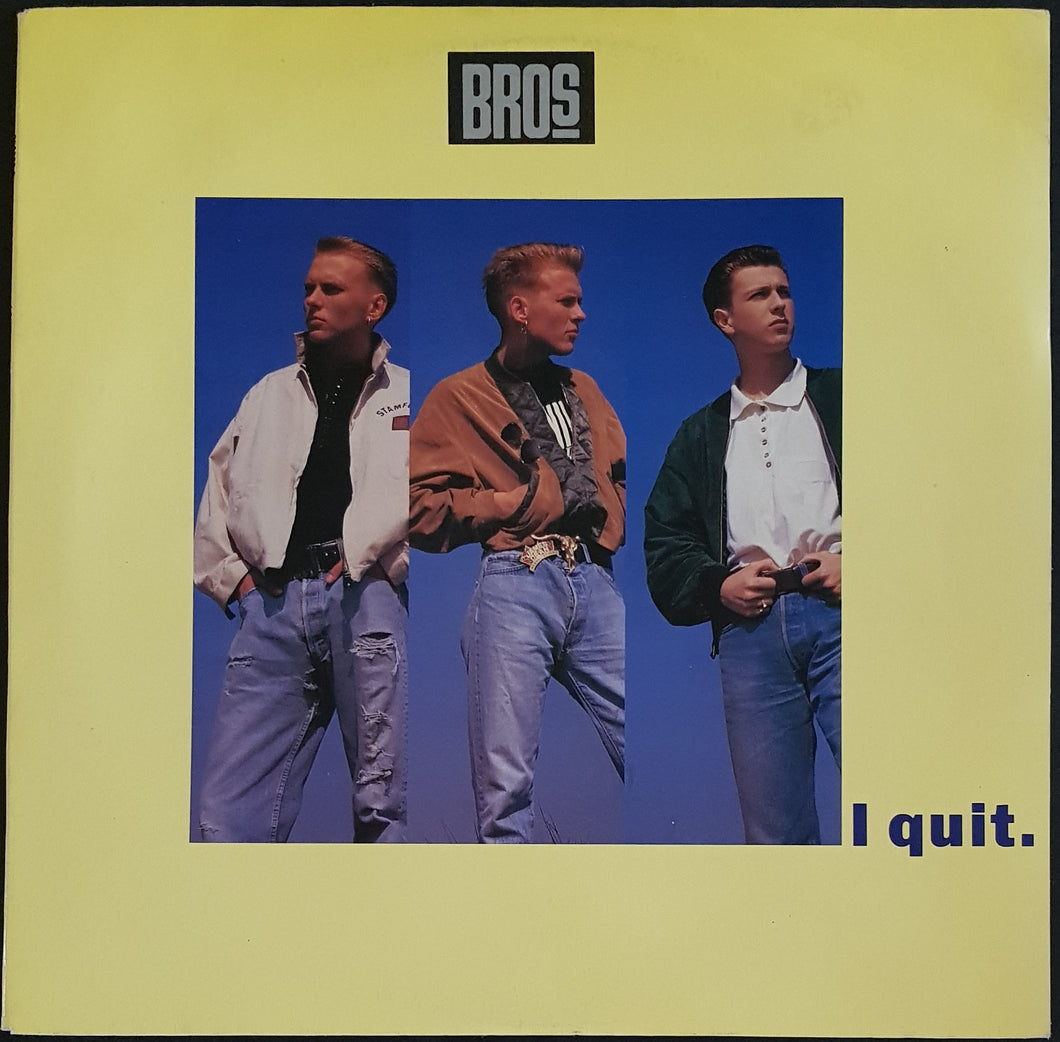 Bros - I Quit