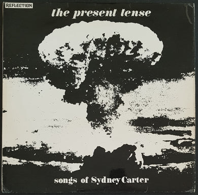 Reflection - The Present Tense (Songs Of Sydney Carter)