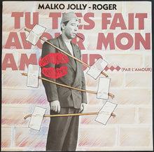 Load image into Gallery viewer, Malko Jolly - Roger - TuT&#39;Es Fait Avoir Mon Amour...(Par L&#39;Amour)
