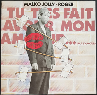 Malko Jolly - Roger - TuT'Es Fait Avoir Mon Amour...(Par L'Amour)