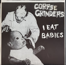 Load image into Gallery viewer, Corpse Grinders - I Eat Babies / 7 &amp; 7 Is