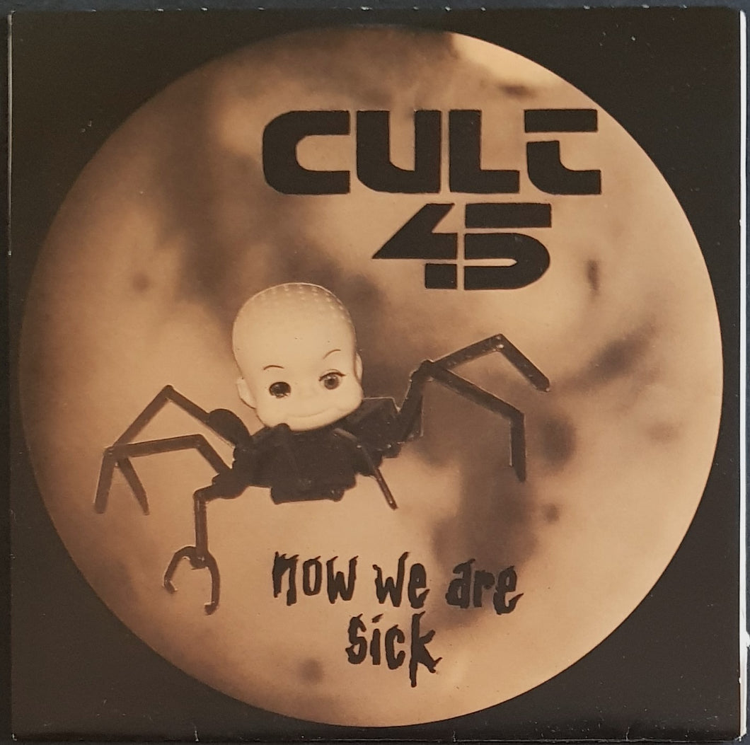 Cult 45 - Now We Are Sick