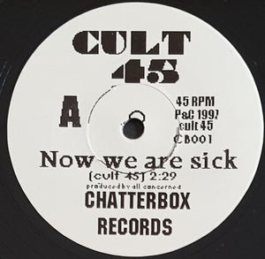 Cult 45 - Now We Are Sick