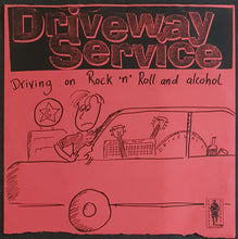 Load image into Gallery viewer, Driveway Service - Driving On Rock&#39;n&#39;Roll And Alcohol