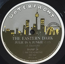 Load image into Gallery viewer, Eastern Dark - Julie Is A Junkie