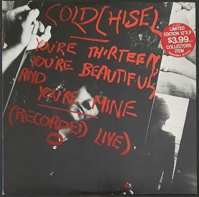 Cold Chisel - You're Thirteen, You're Beautiful, And You're Mine