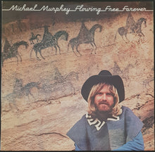 Load image into Gallery viewer, Michael Murphey - Flowing Free Forever