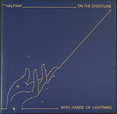 Halfway - On The Ghostline, With Hands Of Lightning