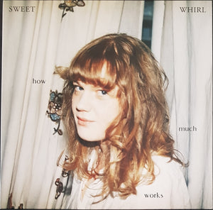 Sweet Whirl - How Much Works - White Vinyl