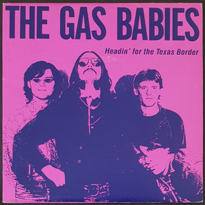 Gas Babies - Headin' For The Texas Border
