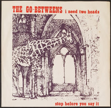 Load image into Gallery viewer, Go-Betweens - I Need Two Heads