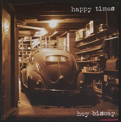 Happy Times - Hey Biscay