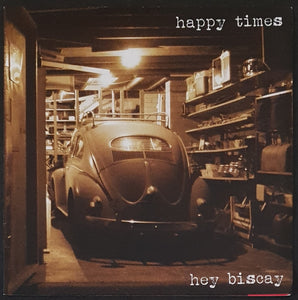 Happy Times - Hey Biscay