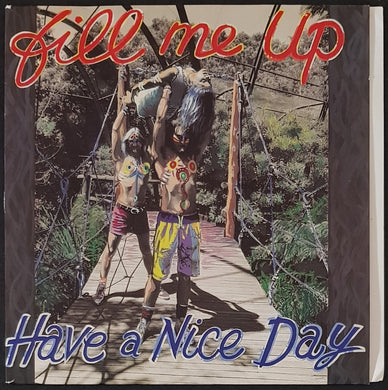 Have A Nice Day - Fill Me Up
