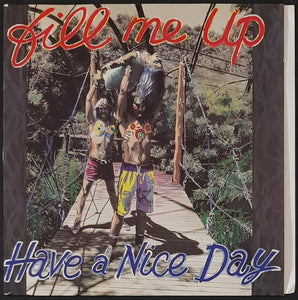 Have A Nice Day - Fill Me Up